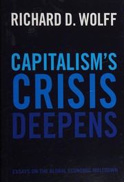 Cover of: Capitalism's crisis deepens: essays on the global economic meltdown 2010-2014