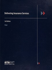 Cover of: Delivering insurance services by Warren T. Hope
