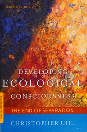 Developing ecological consciousness by Christopher Uhl