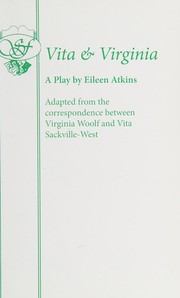 Cover of: Vita & Virginia: adapted from the correspondence between Virginia Woolf and Vita Sackville-West