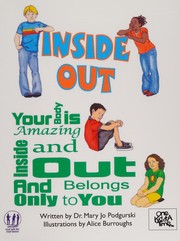 Cover of: Inside out: your body is amazing inside and out and belongs only to you : an interactive coloring book for children and adults