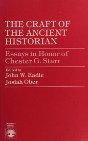 Cover of: The Craft of the ancient historian: essays in honor of Chester G. Starr