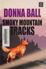 Cover of: Smoky Mountain tracks: a Raine Stockton dog mystery