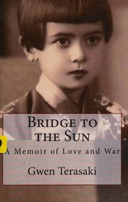 Cover of: Bridge to the sun by Gwen Terasaki