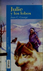Cover of: Julie y los lobos by Jean Craighead George