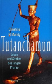 Cover of: Tutanchamun: Leben und Sterben des jungen Pharao