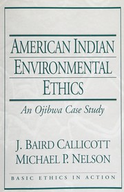 Cover of: American Indian environmental ethics: an Ojibwa case study