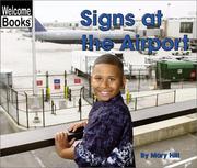 Signs at the Airport (Welcome Books: Signs in My World) by Mary Hill