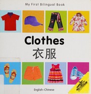 Cover of: Clothes =: Yi fu : English-Chinese