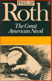 Cover of: The great American novel by Philip A. Roth
