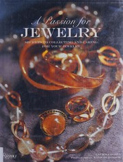 Cover of: A passion for jewelry: secrets to collecting and caring for your jewelry
