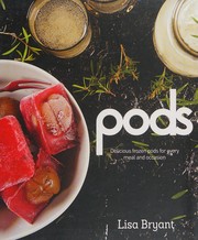 Cover of: Pods: delicious frozen pods for every meal and occasion
