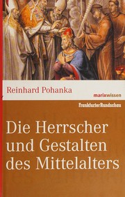 Cover of: Die Herrscher und Gestalten des Mittelalters