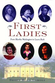 Cover of: First ladies by Betty Boyd Caroli