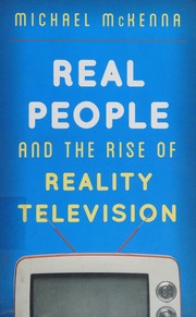 Cover of: Real people and the rise of reality television
