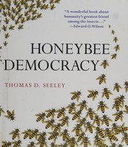 Honeybee democracy by Thomas D. Seeley