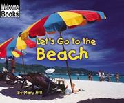 Let's Go to the Beach by Mary Hill