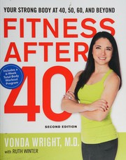 Cover of: Fitness after 40 by Vonda Wright