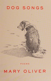 Cover of: Dog songs: thirty-five dog songs and one essay