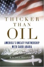 Thicker than oil : America's uneasy partnership with Saudi Arabia