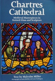 Cover of: Chartres Cathedral: Medieval Masterpieces in Stained Glass and Sculpture
