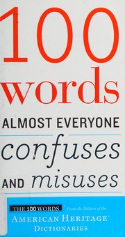Cover of: 100 Words Almost Everyone Confuses and Misuses