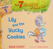 Cover of: Lily and the Yucky Cookies: Habit 5