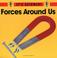 Cover of: Forces Around Us (It's Science)