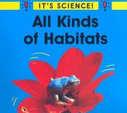 Cover of: All Kinds of Habitats (It's Science)