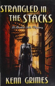 Strangled in the stacks by Kenn Grimes