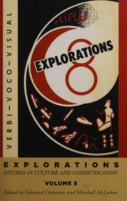Cover of: Explorations 8: Studies in Culture and Communication