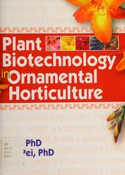 Cover of: Plant biotechnology in ornamental horticulture