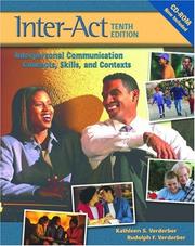 Cover of: Inter-act: interpersonal communication concepts, skills, and contexts
