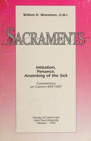 Cover of: Sacraments Initiation Penance by William Woestman