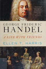 George Frideric Handel by Ellen T. Harris