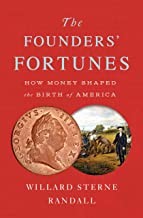 Cover of: Founders' Fortunes: How Money Shaped the Birth of America