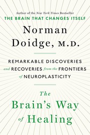 The brain's way of healing by Norman Doidge