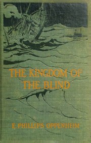 The kingdom of the blind by Edward Phillips Oppenheim