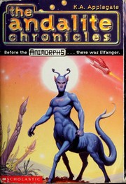 The Andalite Chronicles by Katherine Applegate