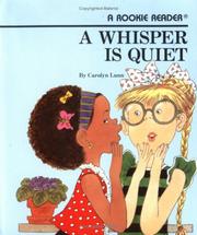 Cover of: A Whisper Is Quiet (Rookie Readers)