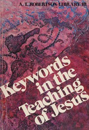 Cover of: Keywords in the teaching of Jesus