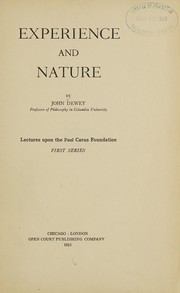 Cover of: Experience and nature by John Dewey