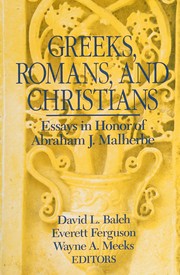 Cover of: Greeks, Romans, and Christians: essays in honor of Abraham J. Malherbe