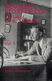 Cover of: Novelist and storyteller: the life of C. S. Forester