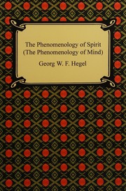 Cover of: The phenomenology of spirit: (the phenomenology of mind)