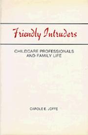 Cover of: Friendly Intruders by Carole E. Joffe