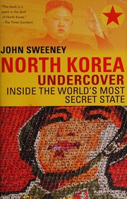 North Korea Undercover by John Sweeney