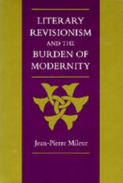 Cover of: Literary revisionism and the burden of modernity