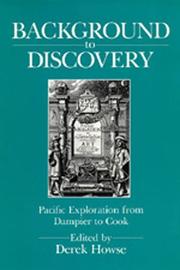 Cover of: Background to discovery: Pacific exploration from Dampier to Cook