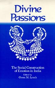Cover of: Divine passions: the social construction of emotion in India
